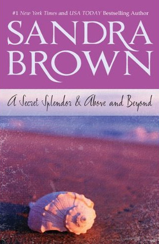 A Secret Splendor & Above and Beyond: An Anthology