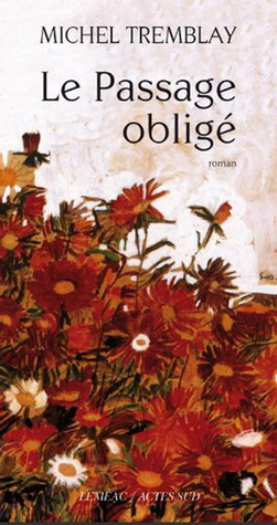 Le Passage obligé (La diaspora des Desrosiers #4)