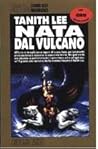 Nata dal vulcano
