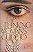 The Thinking Woman's Guide to Love and Sex