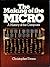 The Making of the Micro: A ...