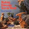 Making Dinosaur Toys in Wood