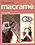 Macrame by Mary Walker Phillips