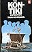 The Kon-Tiki Expedition by Thor Heyerdahl