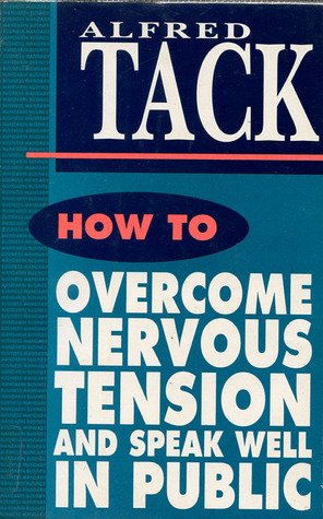 How to Overcome Nervous Tension and Speak Well in Public (Cedar Books)