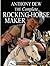 The Complete Rocking Horse Maker: Fourteen Easy-to-follow Projects