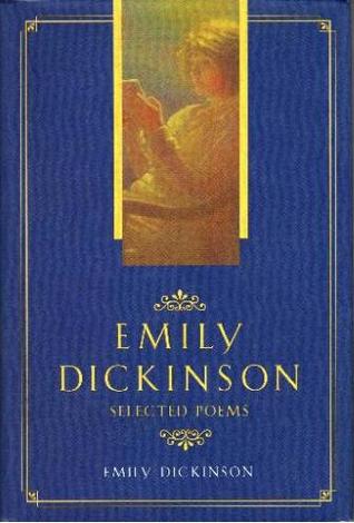 Emily Dickinson: Selected Poems