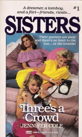 Three's a Crowd (Sisters, #1)