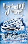 Marrying Out of Money by Nicky Schmidt