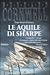 Le aquile di Sharpe by Bernard Cornwell Le aquile di Sharpe by Bernard Cornwell