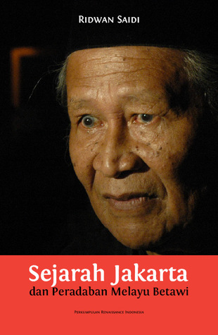 Sejarah Jakarta dan Peradaban Melayu Betawi