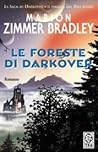 Le Foreste di Darkover by Marion Zimmer Bradley