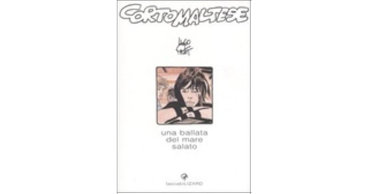 Corto Maltese: Una Ballata Del Mare Salato