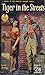 Tiger in the Streets by Louis Malley