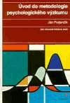 Úvod do metodologie psychologického výzkumu (Hardcover)
