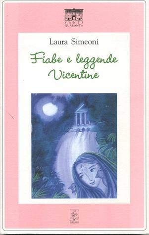 Fiabe e leggende vicentine (Brossura)