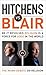 Hitchens vs. Blair: Be It Resolved Religion Is a Force for Good in the World (Munk Debates)