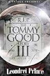 The Tommy Good Story III The Tommy Good Story III