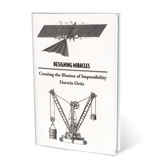 Designing Miracles: Creating the Illusion of Impossibility