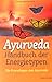 Ayurveda Handbuch der Energietypen