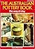 THE AUSTRALIAN POTTERY BOOK the Way of Clay