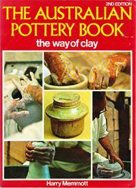 THE AUSTRALIAN POTTERY BOOK the Way of Clay (Hardcover)