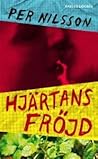 Hjärtans fröjd by Per Nilsson