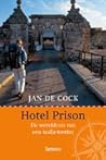Hotel Prison by Jan De Cock