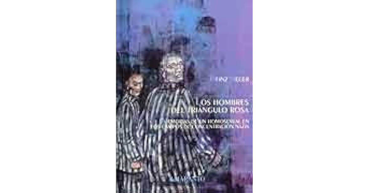 Los hombres del triángulo rosa by Heinz Heger Los hombres del triángulo rosa by Heinz Heger
