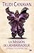 La Mission de l'Ambassadeur (Les Chroniques du Magicien Noir, #1)