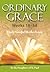 Ordinary Grace Weeks 18-34