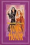 Vows and Honor
