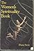 The Women's Spirituality Book (Llewellyn's New Age Series)