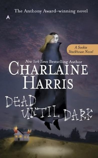 Dead Until Dark (Sookie Stackhouse, #1)
