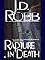 Rapture in Death (In Death,...
