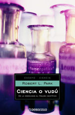 Ciencia o vudú. De la ingenuidad al fraude científico
