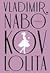 Lolita by Vladimir Nabokov Lolita by Vladimir Nabokov