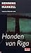 Honden van Riga (Wallander #2)