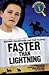 Faster Than Lightning