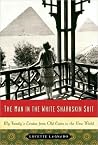 The Man in the White Sharkskin Suit by Lucette Lagnado