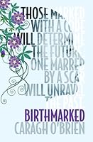 Birthmarked (Birthmarked #1)
