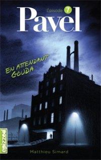 En attendant Gouda (Pavel, #7)