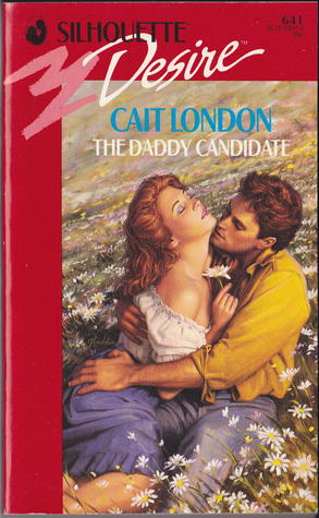 Daddy Candidate (Silhouette Desire, No 641)