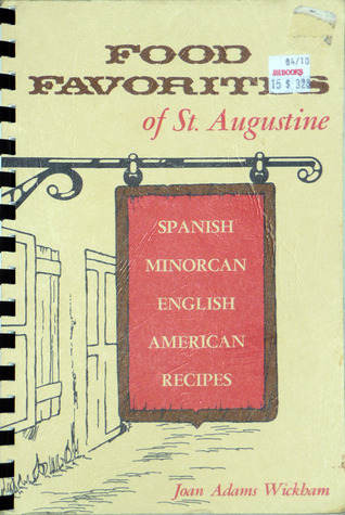 FOOD FAVORITES OF ST. AUGUSTINE [Paperback] (Spiral-bound)