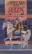 Arrows of the Queen (Heralds of Valdemar, #1)