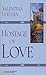 Hostage Of Love