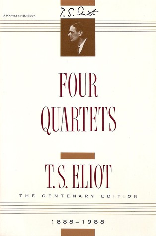 Four Quartets by T.S. Eliot