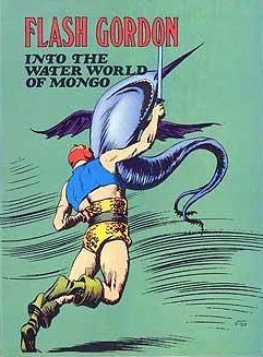 Flash Gordon into the Water World of Mongo (Hardcover)