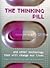The Thinking Pill - and other technology that will change our lives
