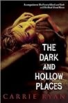 The Dark and Hollow Places by Carrie Ryan